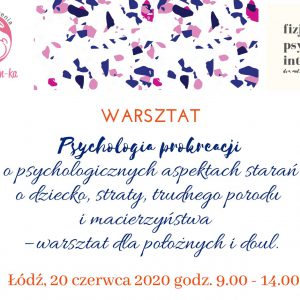 PSYCHOLOGIA PROKREACJI – O PSYCHOLOGII PODCZAS STARAŃ O DZIECKO I MACIERZYŃSTWA