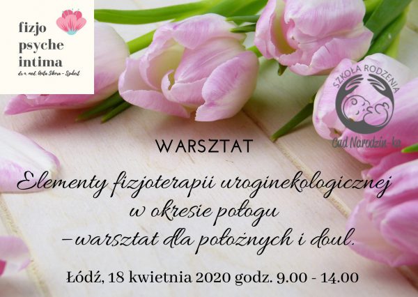 Fizjoterapia uroginekologiczna w połogu - dla położnych i doul