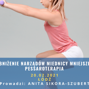 OBNIŻENIE NARZĄDÓW MIEDNICY MNIEJSZEJ. PESSAROTERAPIA - WARSZTAT