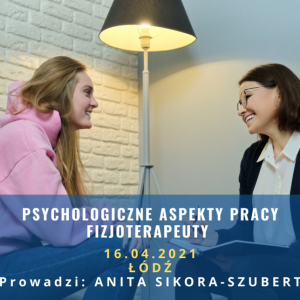 PSYCHOLOGICZNE ASPEKTY PRACY FIZJOTERAPEUTY - WARSZTAT