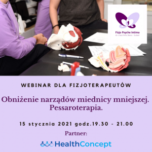 OBNIŻENIE NARZĄDÓW MIEDNICY MNIEJSZEJ.PESSAROTERAPIA - WEBINAR