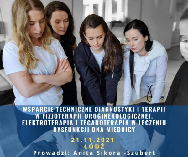 Wsparcie techniczne diagnostyki i terapii w fizjoterapii uroginekologicznej. Elektroterapia i tecaroterapia w leczeniu dysfunkcji dna miednicy