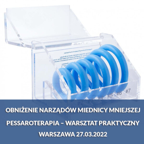 Obniżenie narządów miednicy mniejszej. Pessaroterapia - warsztat praktyczny